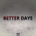 Better Days (Explicit)