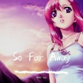 So Far Away (Adolf Jack remix)