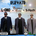 ROSE GOLD RACKZ、L  Dro、7th Floor Freeze - Elevate (Explicit)