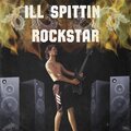 ILL SPITTIN ROCKSTAR (Explicit)