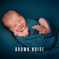 Brown Noise Deep Sleep Baby、Nursery Rhymes Baby TaTaTa、Bedtime Story Club - Melodies of Baby's Bedtime Bliss