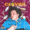 Clever - When Only You Will Do (feat. Droc)(Explicit)
