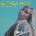 Jutes、Benjamin Aaron - Either Way (Explicit)
