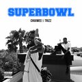 Chuuwee、Trizz - Superbowl