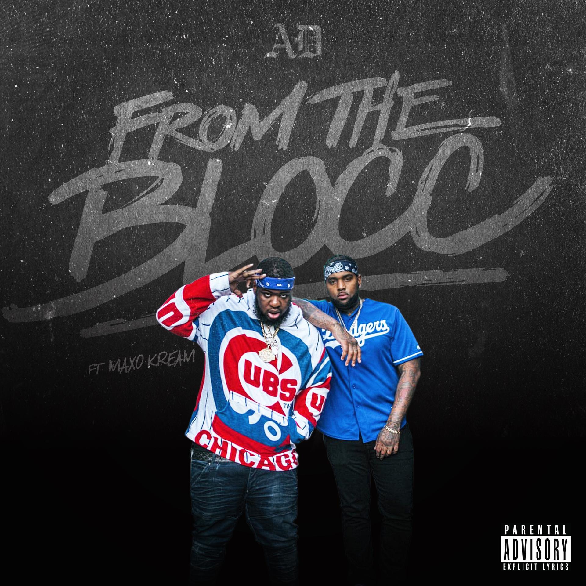 AD - From The Blocc (feat. Maxo Kream)