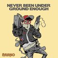 Ariano - Never Been Underground Enough