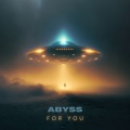 For You - Abyss