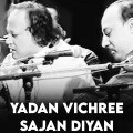 Rahat Fateh Ali Khan、nusrat fateh ali khan - Yadan Vichree Sajan Diyan