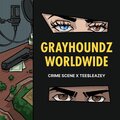 Grayhoundz Worldwide (feat. Tee$leazey) [Explicit]