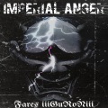 Fares、IIIGuRoNIII - IMPERIAL ANGER (feat. IIIGuRoNIII)