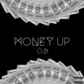 OB - Money Up (Explicit)