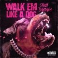 Saucy Santana - Walk Em Like a Dog (Explicit)