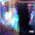 Kayo - Kaleidoscope Dream (Explicit)