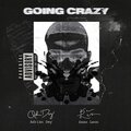 Adrian Dey - Going Crazy (feat. Sean Leon)(Explicit)