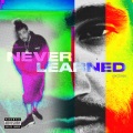 Eskeerdo - Never Learned (Explicit)