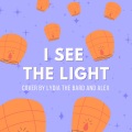 I See The Light
