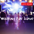 Waiting for Love (DJHY remix)