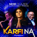 Nene Olajide、Solomon Lange、Peter Sax - Karfi Na (My strength)(Remix)
