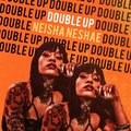 Neisha Neshae - Double Up