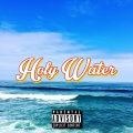 Holy Water (Explicit)