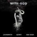 Xzibit、Locksmith、Ras Kass - With God (feat. Brevi)