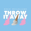 Rosie McClelland、Harold Philippon、Taylor Jones、Keynon 'KC' Moore - Throw It Away