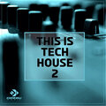 This Is Tech House 2