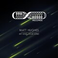 Matt Hughes - My Kind Your Kind