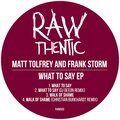 Frank Storm、matt tolfrey、DJ Deeon - What To Say (DJ Deeon Remix)