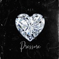 A.C.T - Pressure
