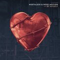 Rose Motion、Nostalgix - By Myself