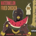 Elz Jenkins、Jarren Benton、Oba Rowland - Watermelon Fried Chicken