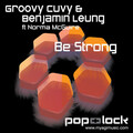 Benjamin Leung、Groovy Cuvy - Be Strong (ft. Norma McGuire)(Udy Remix)