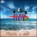 Flew Out (Explicit)