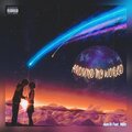 Aum1k、Mills - Around My World (Explicit)