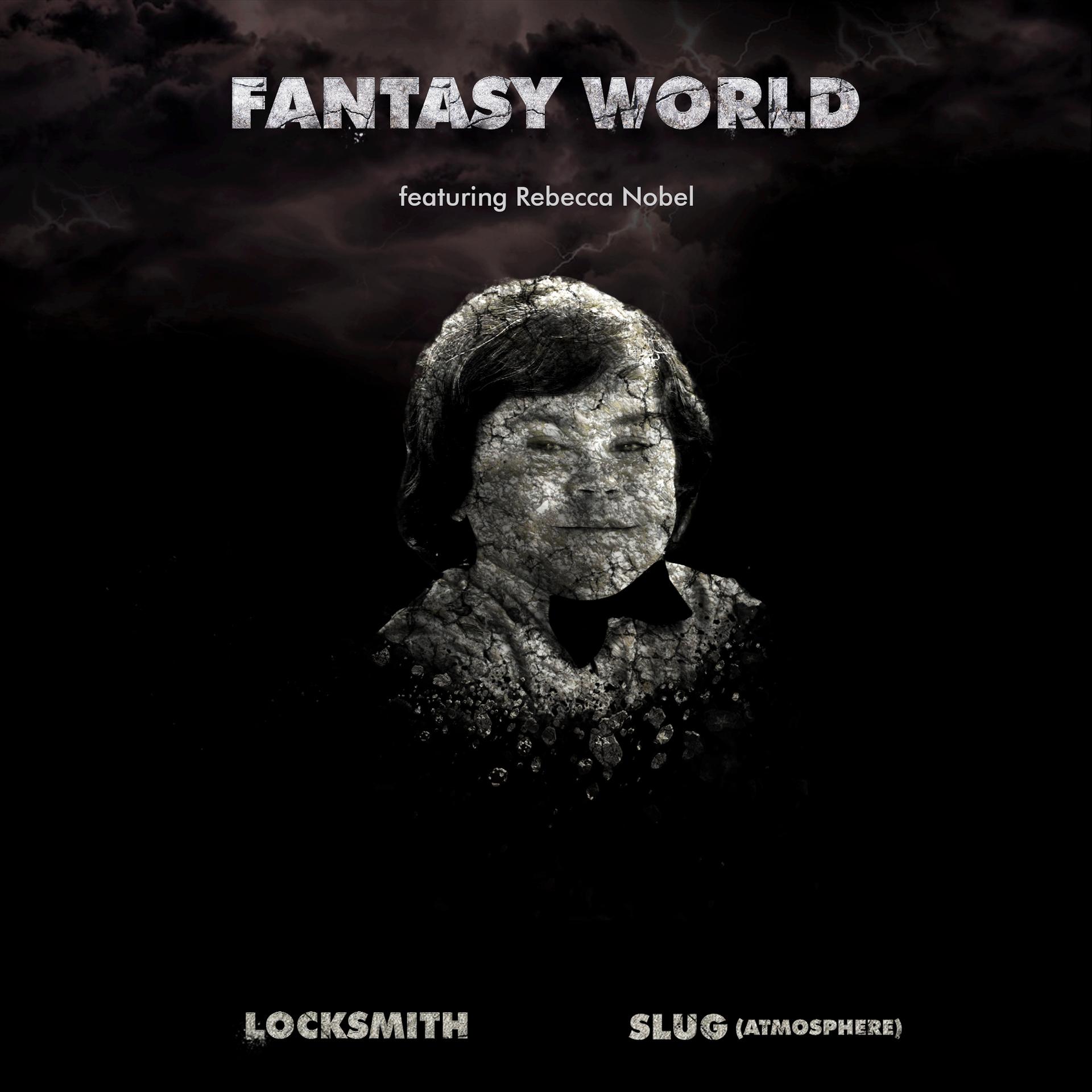 Locksmith - Fantasy World (feat. Atmosphere & Rebecca Nobel)