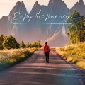 Enjoy The Journey