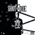 Shoot or Die