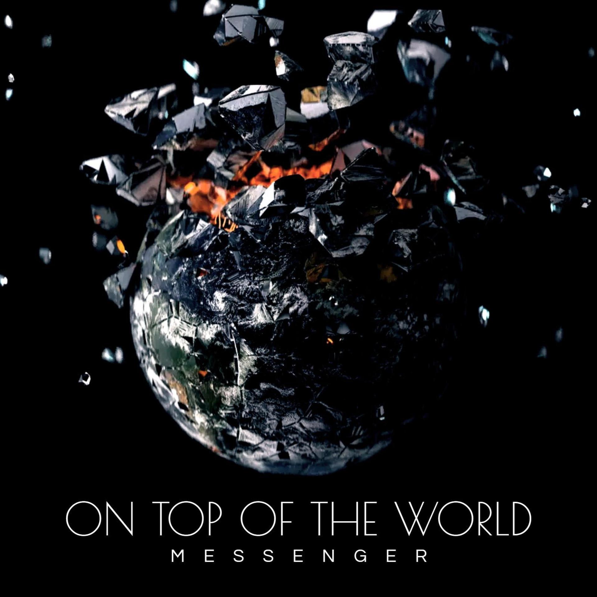 the messenger - On Top Of The World