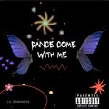 Lil Darkness - Dance come whit me (Explicit)
