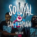 Young Slice、AJ Johnson、Mike Epps - So Loyal I Cant Explain (Explicit)