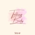 Chris Stonny、Sped Up Guys - Talking Body (Sped Up)(Explicit)