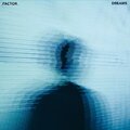 Factor - Dreams