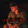 Rosel SP - Qué duele más (Explicit)