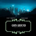 Roguery、Fast Traffic - Goin Around
