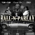 Ball-N-Parlay (Explicit)