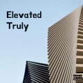 Sayerah、ODZ、2 Blyga Läppar、Gyllene Tider - Elevated Truly