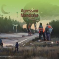 Agressivo Mandrake (Live) [Explicit]