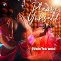 edwin yearwood - Please Yuhself