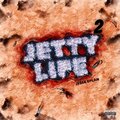 Jetty Life 2 (Explicit)